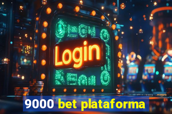 9000 bet plataforma